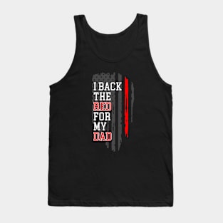 I Back The Red For My Dad Tank Top